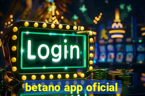 betano app oficial